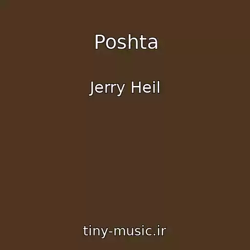 کاور آهنگ Poshta از Jerry Heil