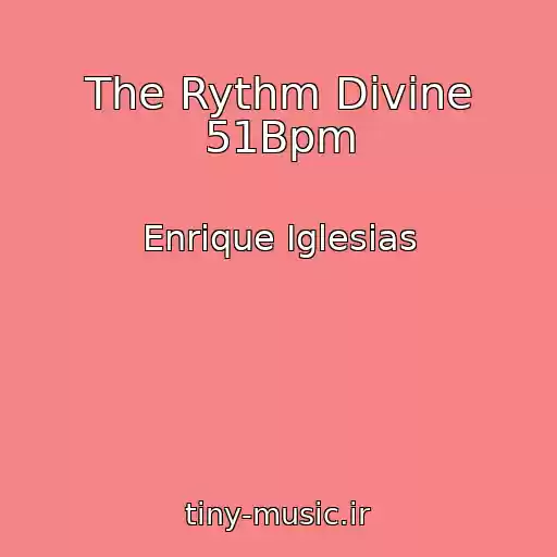 کاور آهنگ The Rythm Divine 51Bpm از Enrique Iglesias
