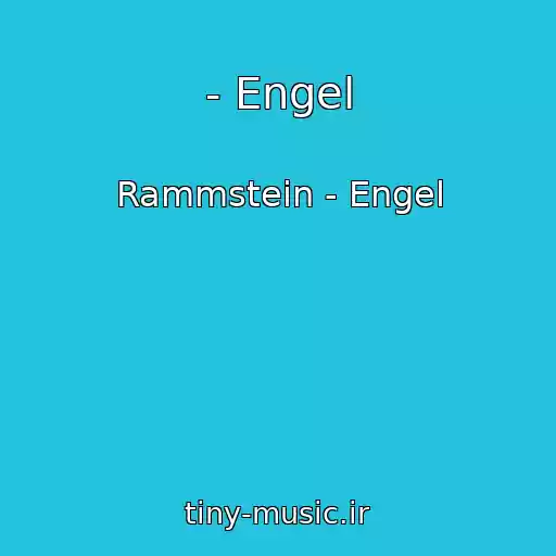 کاور آهنگ - Engel از Rammstein - Engel
