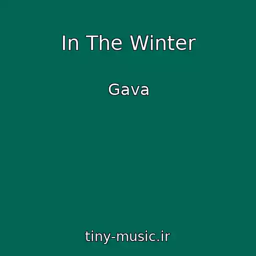کاور آهنگ In The Winter از Gava