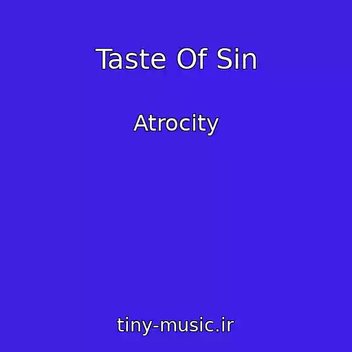 کاور آهنگ Taste Of Sin از Atrocity