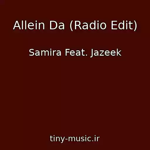 کاور آهنگ Allein Da (Radio Edit) از Samira Feat. Jazeek