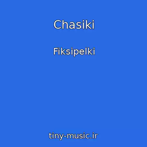 کاور آهنگ Chasiki از Fiksipelki