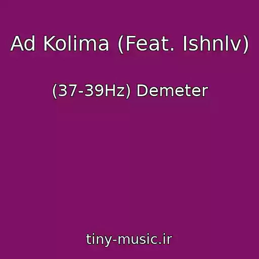 کاور آهنگ Ad Kolima (Feat. Ishnlv) از (37-39Hz) Demeter