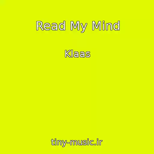 کاور آهنگ Read My Mind از Klaas