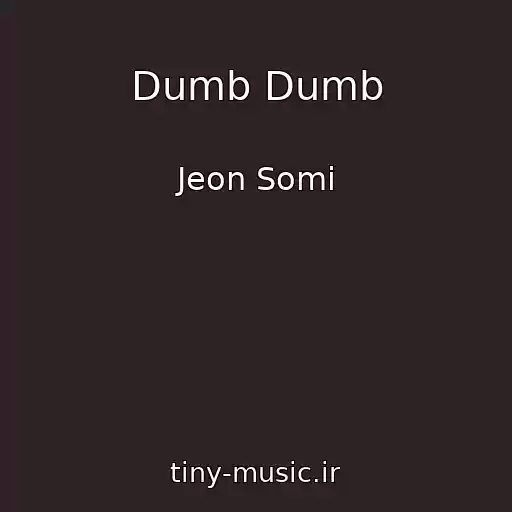 کاور آهنگ Dumb Dumb از Jeon Somi