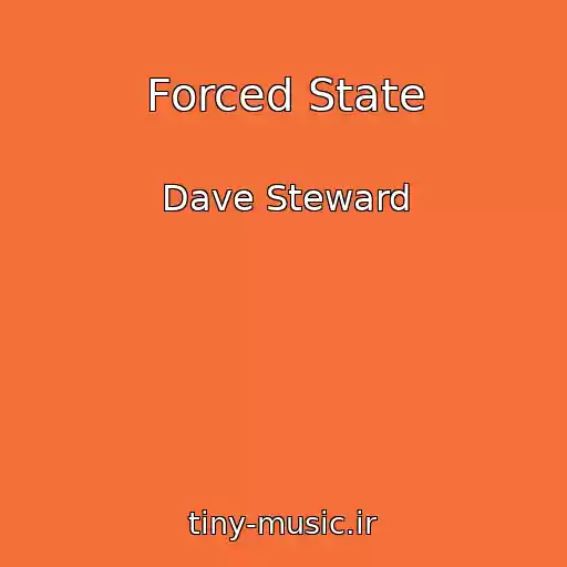 کاور آهنگ Forced State از Dave Steward