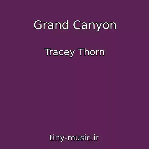 کاور آهنگ Grand Canyon از Tracey Thorn