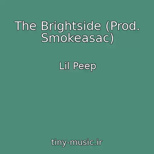 کاور آهنگ The Brightside (Prod. Smokeasac) از Lil Peep