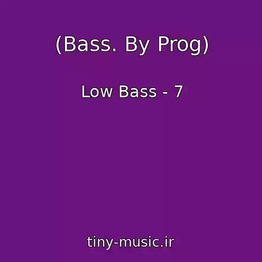 کاور آهنگ (Bass. By Prog) از Low Bass - 7