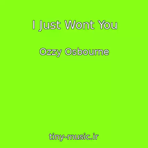 کاور آهنگ I Just Wont You از Ozzy Osbourne