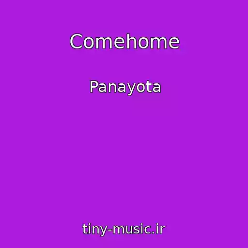 کاور آهنگ Comehome از Panayota