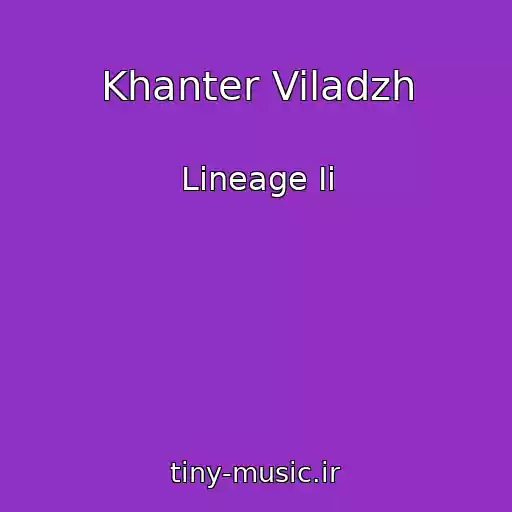 کاور آهنگ Khanter Viladzh از Lineage Ii