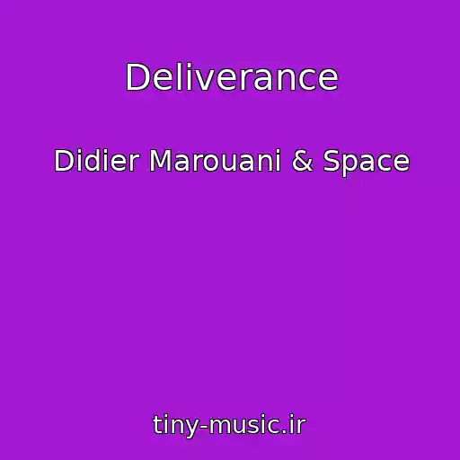 کاور آهنگ Deliverance از Didier Marouani & Space