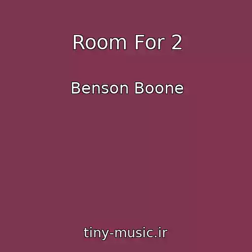 کاور آهنگ Room For 2 از Benson Boone