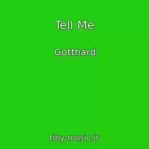 کاور آهنگ Tell Me از Gotthard
