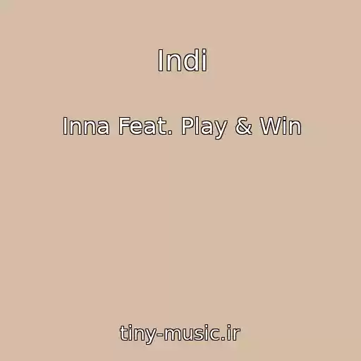 کاور آهنگ Indi از Inna Feat. Play & Win