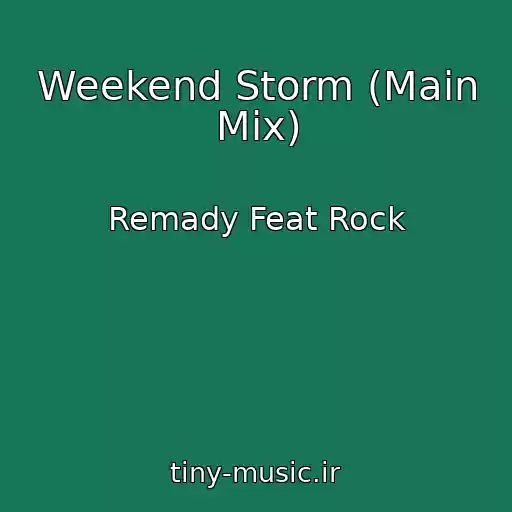 کاور آهنگ Weekend Storm (Main Mix) از Remady Feat Rock