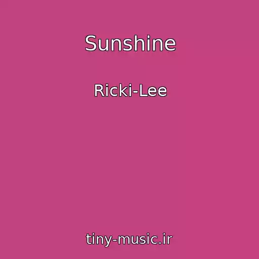 کاور آهنگ Sunshine از Ricki-Lee