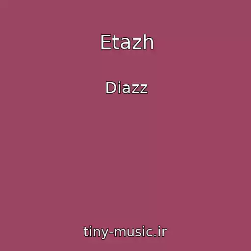 کاور آهنگ Etazh از Diazz
