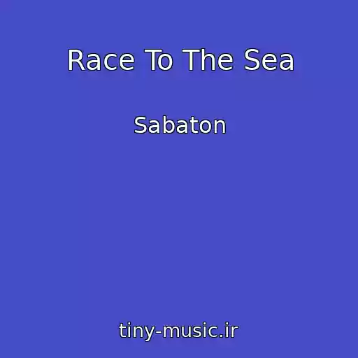 کاور آهنگ Race To The Sea از Sabaton