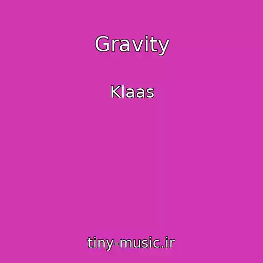 کاور آهنگ Gravity از Klaas