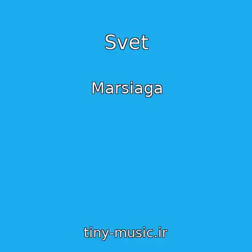 کاور آهنگ Svet از Marsiaga