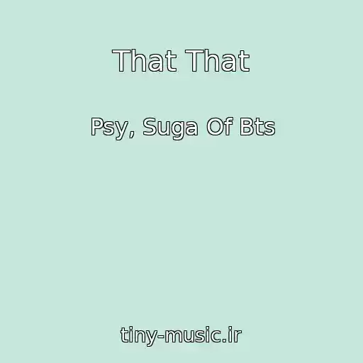 کاور آهنگ That That از Psy, Suga Of Bts