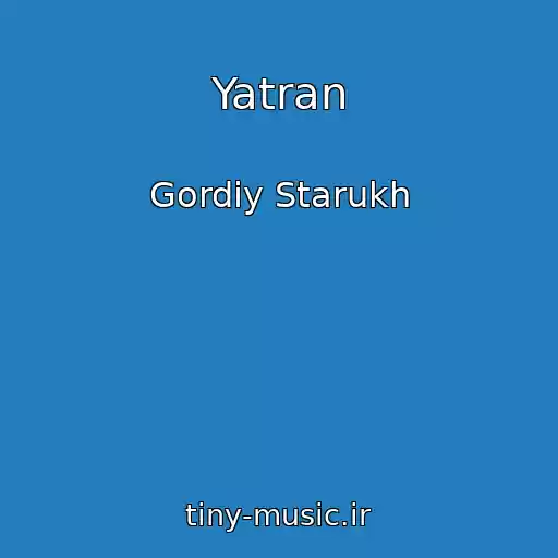 کاور آهنگ Yatran از Gordiy Starukh