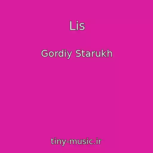 کاور آهنگ Lіs از Gordiy Starukh