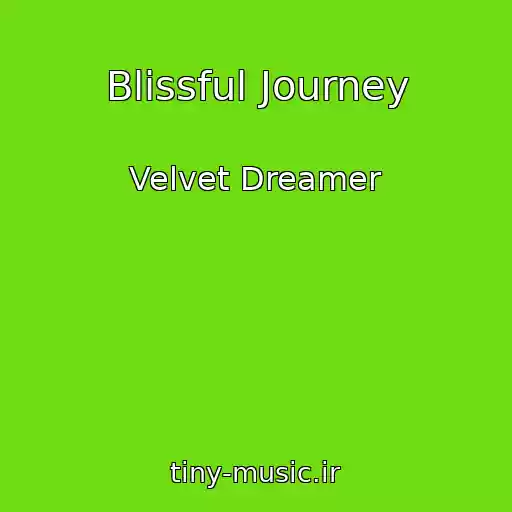 کاور آهنگ Blissful Journey از Velvet Dreamer