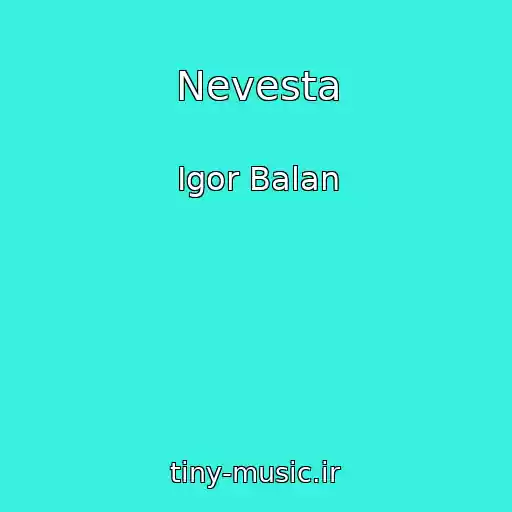 کاور آهنگ Nevesta از Igor Balan