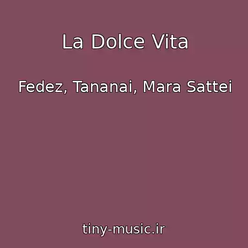 کاور آهنگ La Dolce Vita از Fedez, Tananai, Mara Sattei