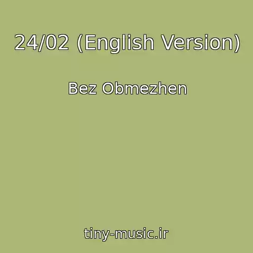 کاور آهنگ 24/02 (English Version) از Bez Obmezhen