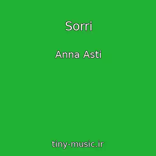 کاور آهنگ Sorri از Anna Asti