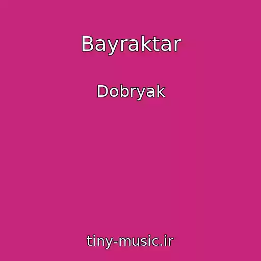 کاور آهنگ Bayraktar از Dobryak