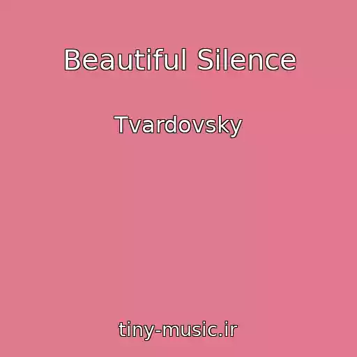 کاور آهنگ Beautiful Silence از Tvardovsky