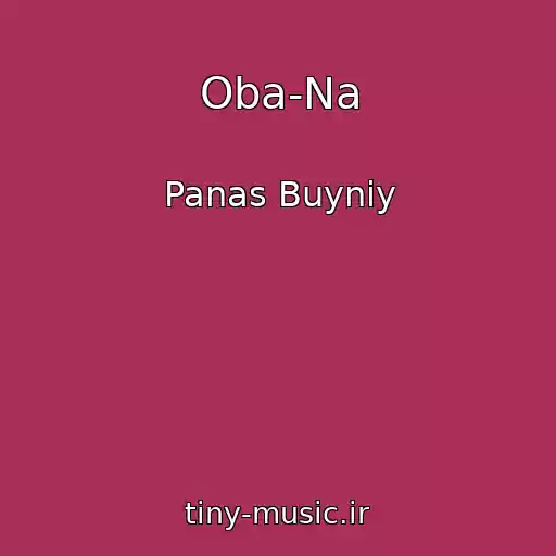 کاور آهنگ Oba-Na از Panas Buyniy