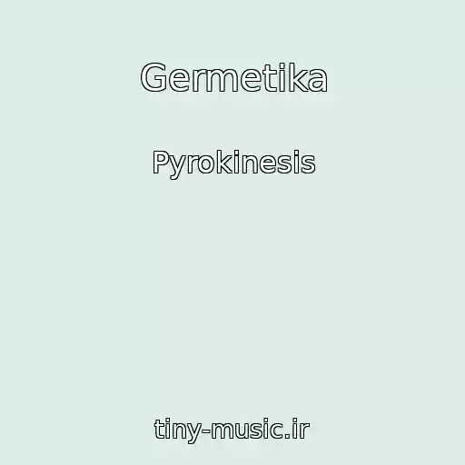 کاور آهنگ Germetika از Pyrokinesis