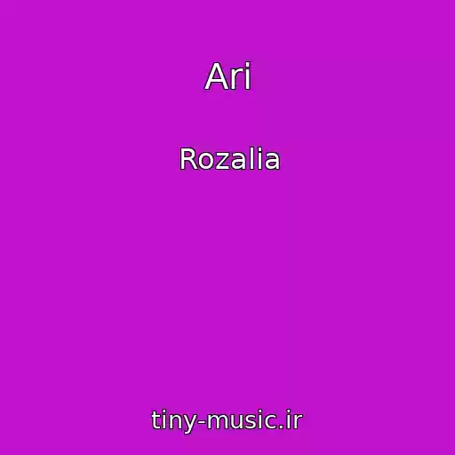 کاور آهنگ Ari از Rozalia