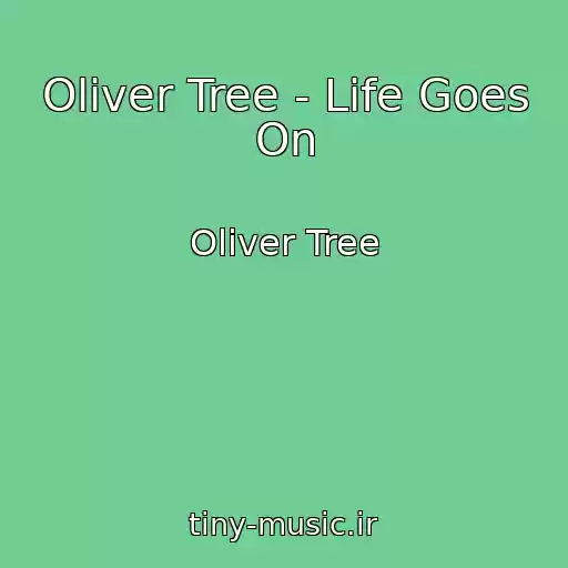 کاور آهنگ Oliver Tree - Life Goes On از Oliver Tree