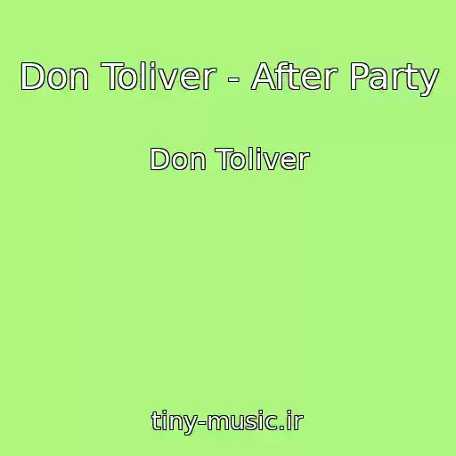 کاور آهنگ Don Toliver - After Party از Don Toliver