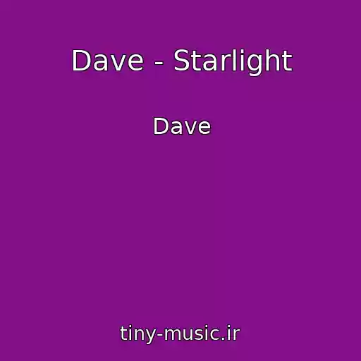 کاور آهنگ Dave - Starlight از Dave