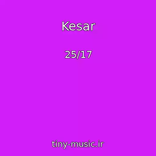 کاور آهنگ Kesar از 25/17