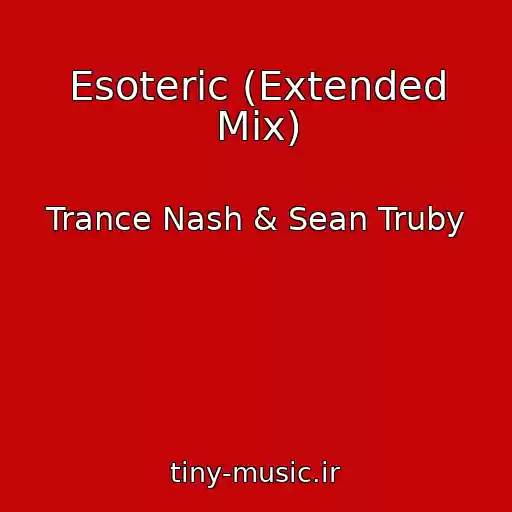 کاور آهنگ Esoteric (Extended Mix) از Trance Nash & Sean Truby