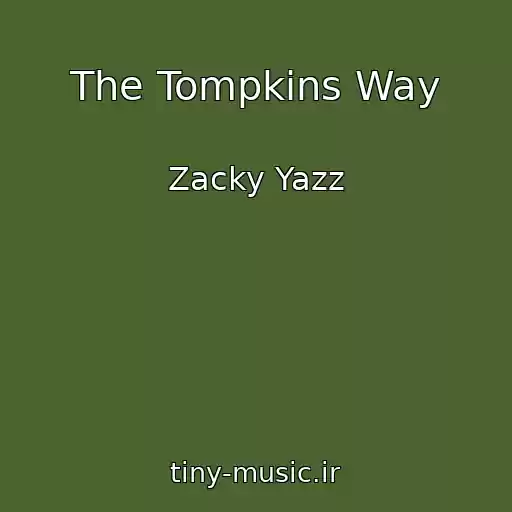 کاور آهنگ The Tompkins Way از Zacky Yazz