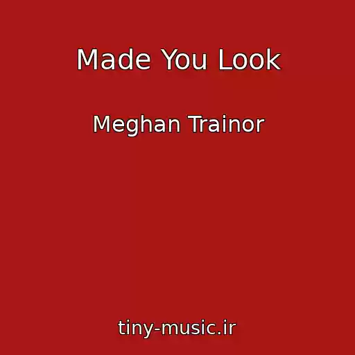 کاور آهنگ Made You Look از Meghan Trainor