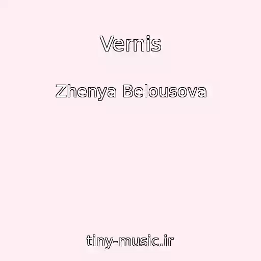 کاور آهنگ Vernis از Zhenya Belousova