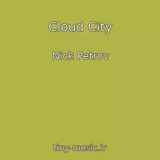 کاور آهنگ Cloud City از Nick Petrov