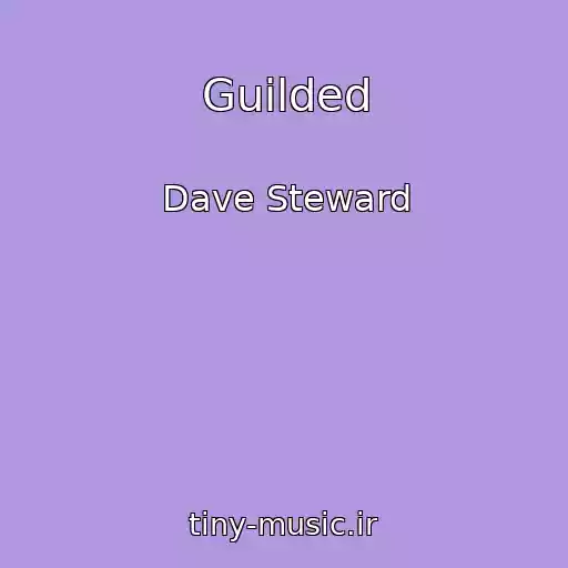 کاور آهنگ Guilded از Dave Steward